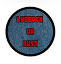 Lubbock Or Bust Black Pin