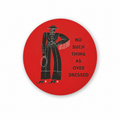 The Overdressed Pin